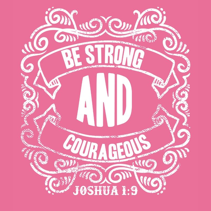 Joshua Be Strong and Courageous Geschenkidee