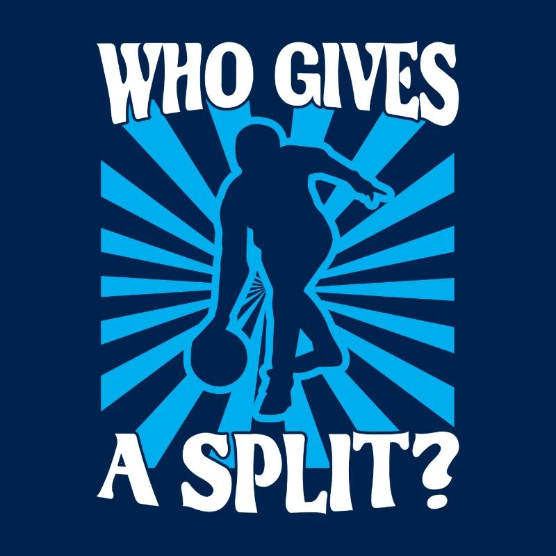 Bowling Kegel Spruch Who gives a Split