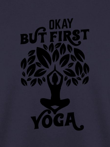Ja, aber zuerst Yoga
