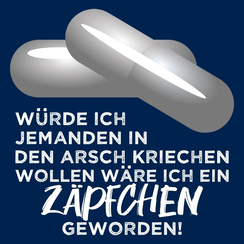 Arschkriecher suppositories Schleimer hypocrite Funny