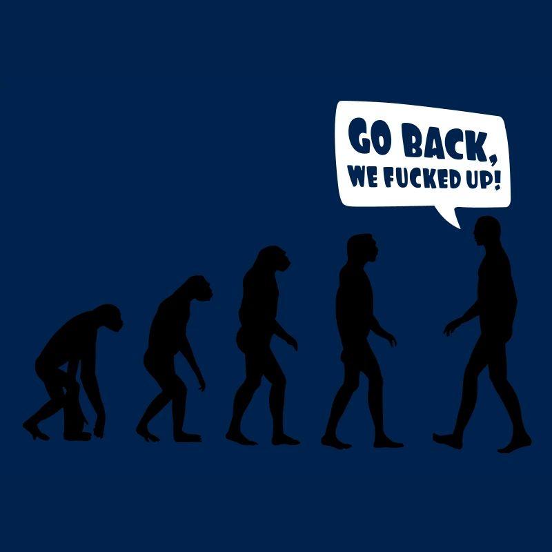 Evolution fucked up - Evolution verkackt
