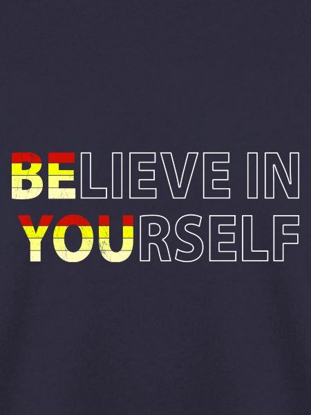 Believe in yourself