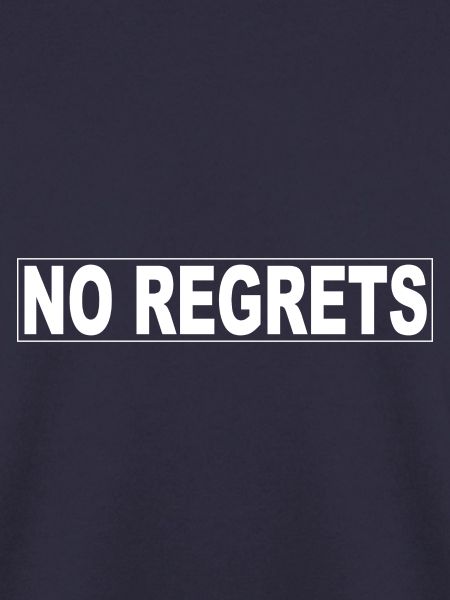 No regrets