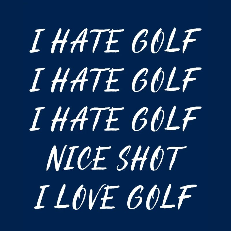 Je déteste le golf j'aime le golf