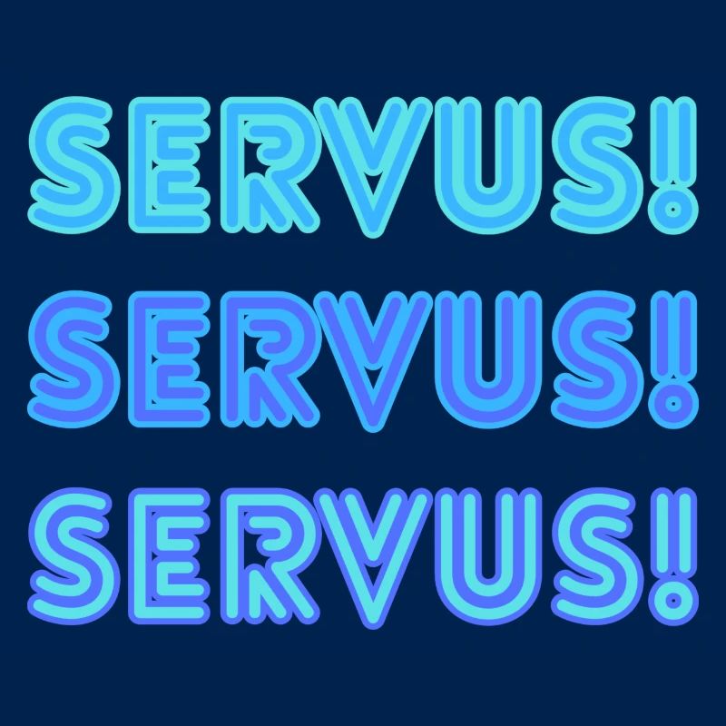 Servus Servus Servus