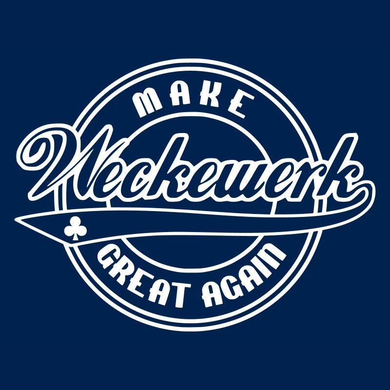 Make Weckewerk great again