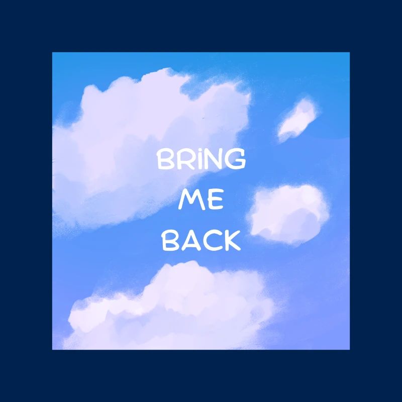 Bring Me Back