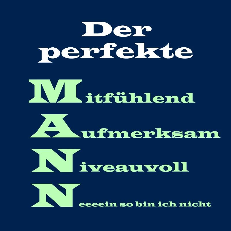 Der perfekte Mann Spruch