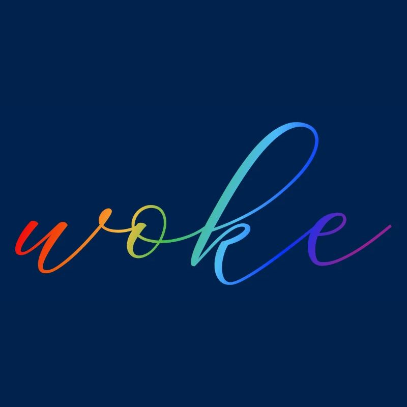 Selbstironischer Spruch: WOKE