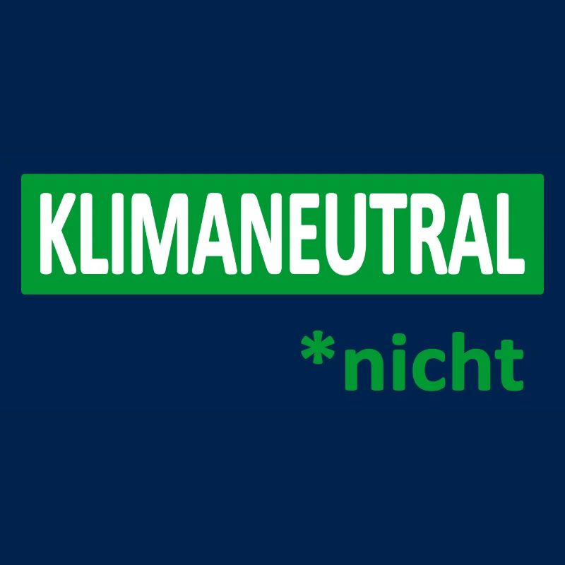 Klimaneutral*nicht-Satire-Humor-Ironie-Klima