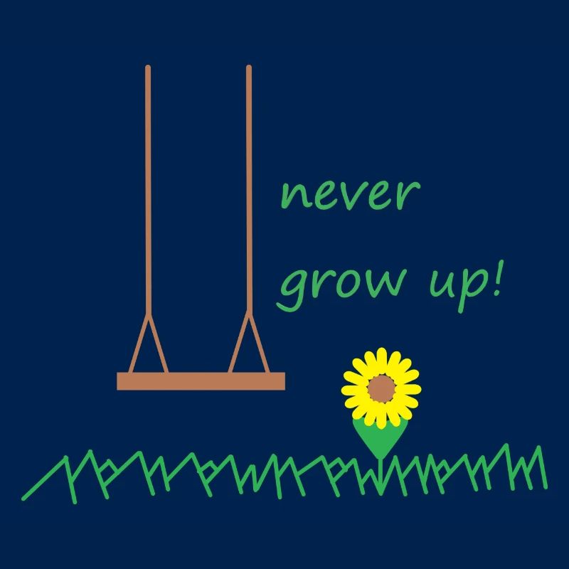 never grow up!