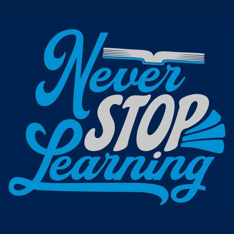 never stop learning Zitat