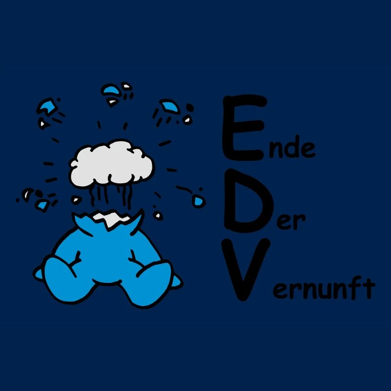 EDV: Ende Der Vernunft!