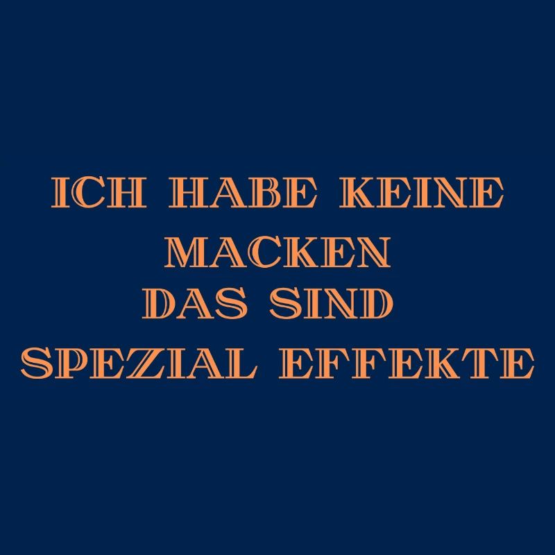 Ich habe keine Macken