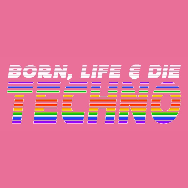 Born Techno, Life Techno & Die Techno