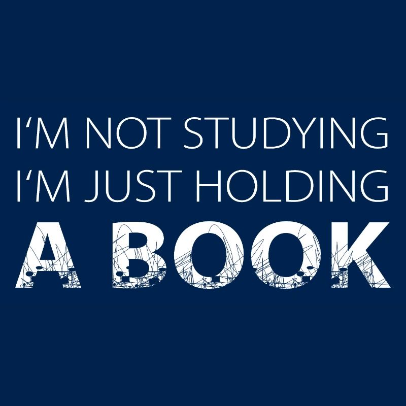 I am not studying I am just holding a book