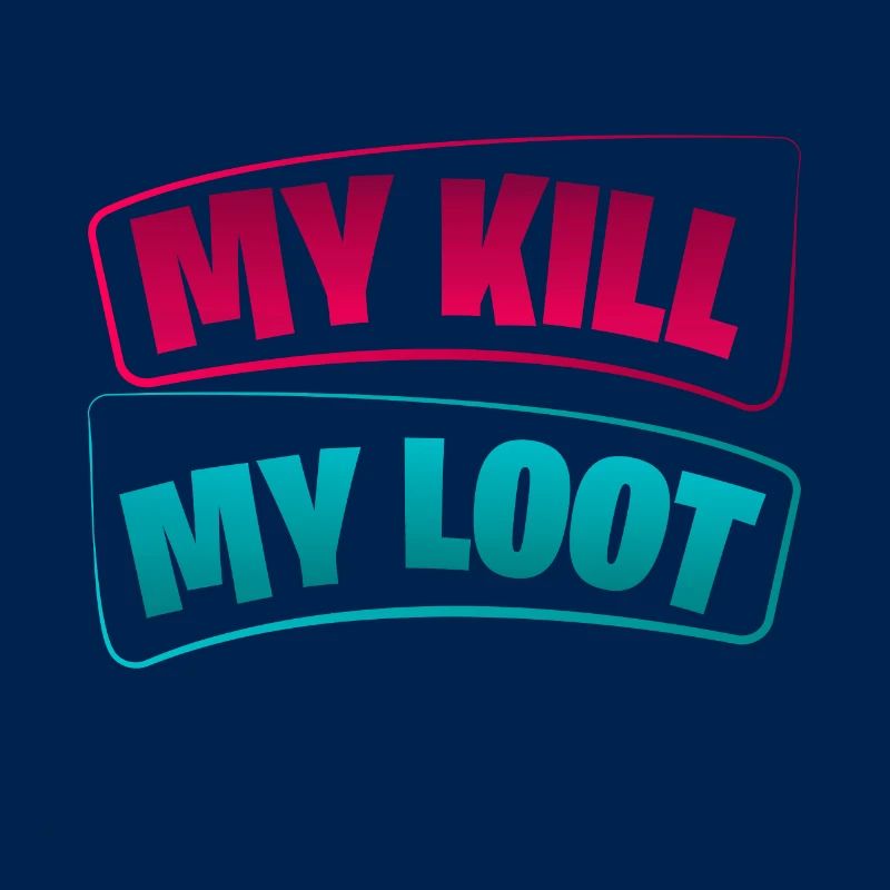 MY Kill My Loot