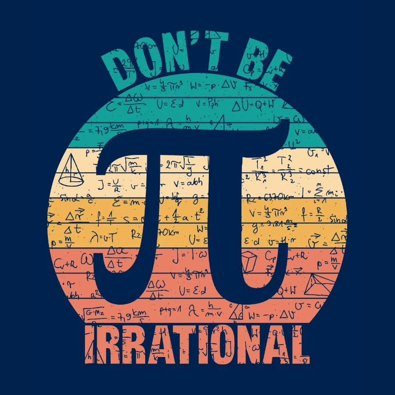 Ne soyez pas irrationnel Symbole Pi 3.14 Nombre Pi Math