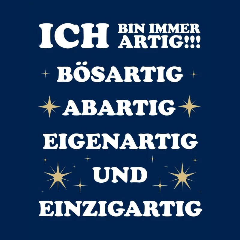Ich bin immer artig