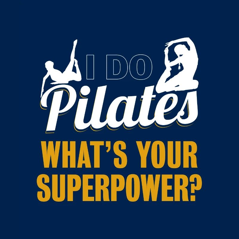 i Do Pilates Funny Pilates Exercise Workout Gift