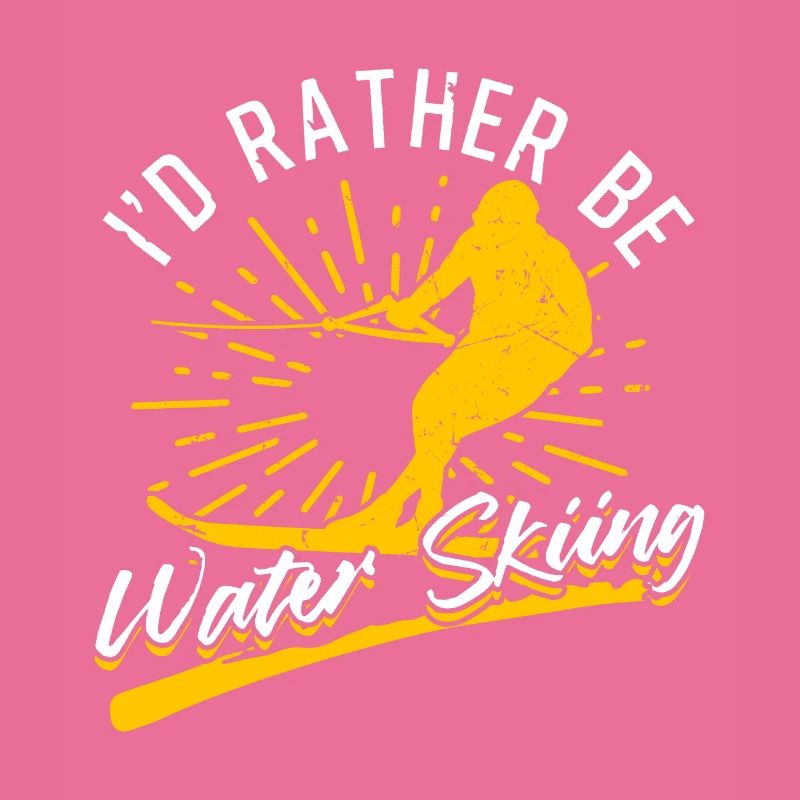 I'd Rather Be Water Skiing