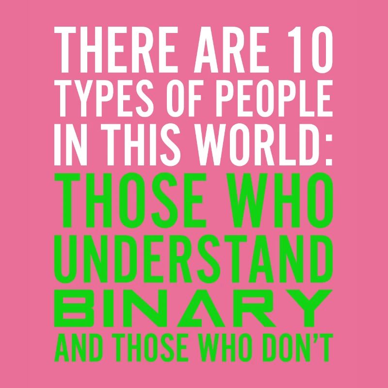 There Are 10 Types Of People Binary Computer Geek
