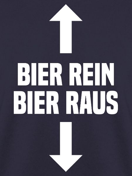 Bier Rein Bier Raus