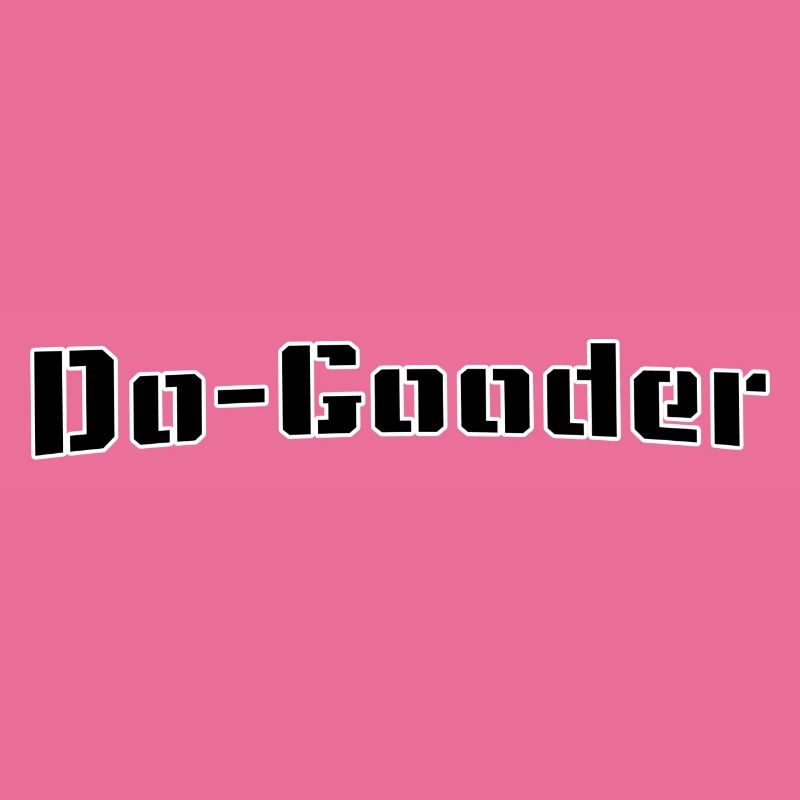 Do gooder