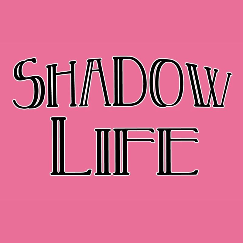 Shadow Life