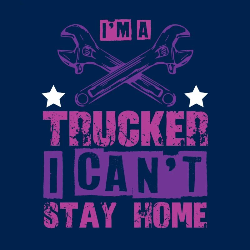 Trucker Cool Saying