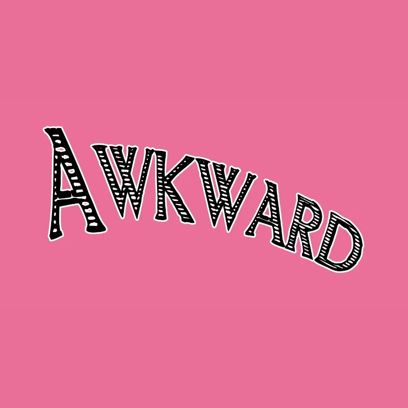 Awkward
