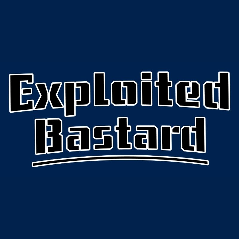 Exploited bastard
