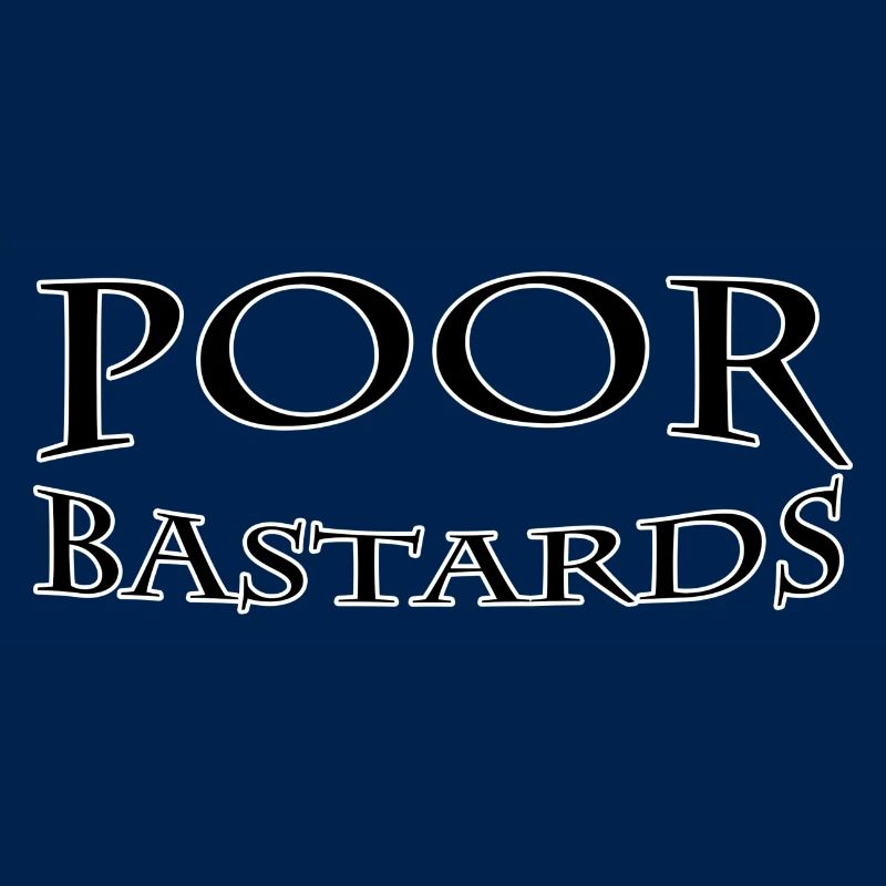 Poor bastards