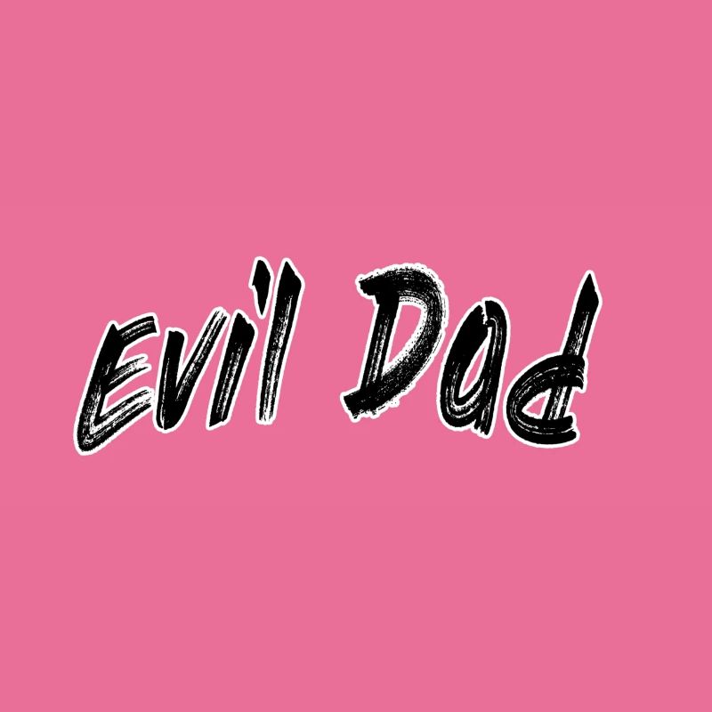 Evil dad