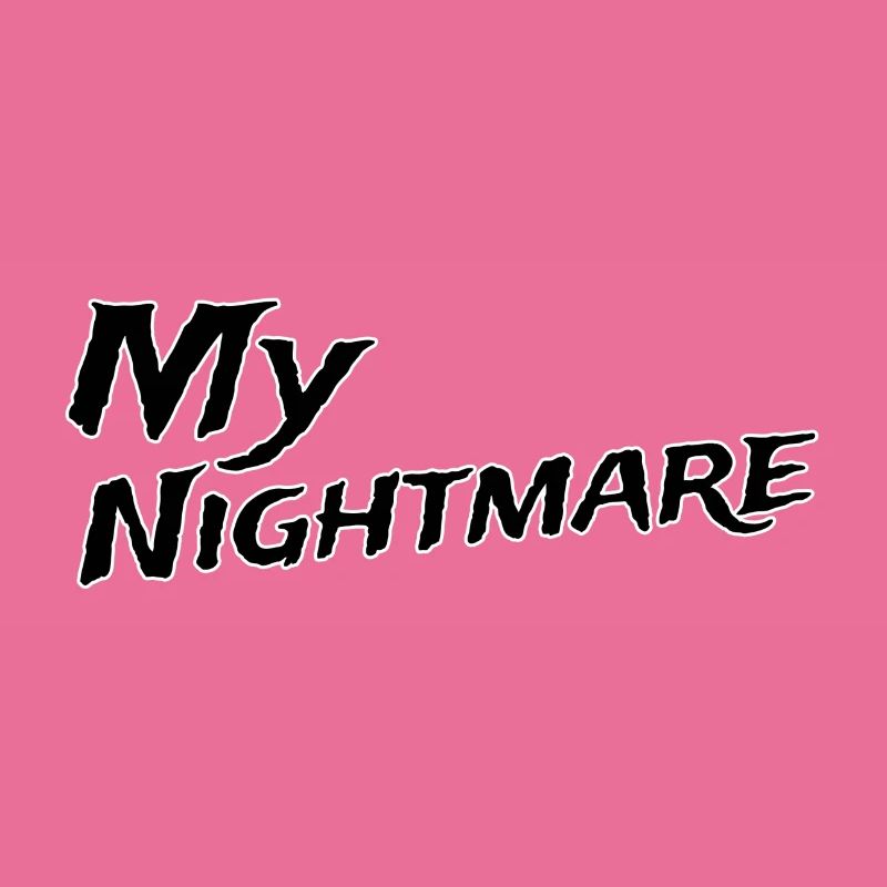 My nightmare