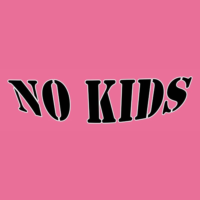 No kids