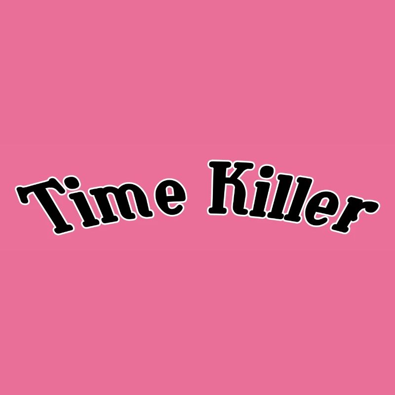 Time killer