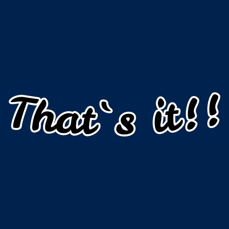 That s it