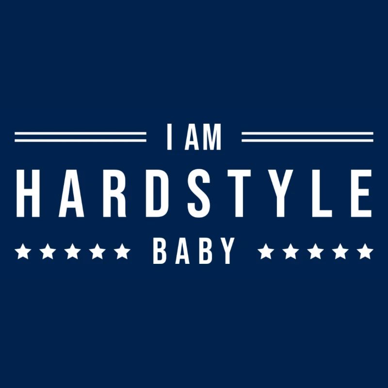 I Am Hardstyle Baby