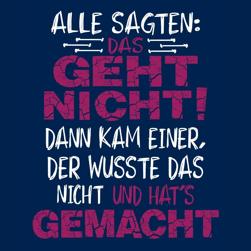 Cool saying - That doesn't work And Has it done