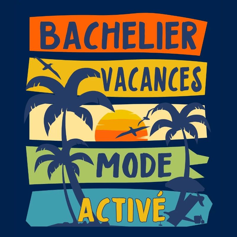 Bachelier Mode Vacances Activé Cadeau BAC 2024 Bac