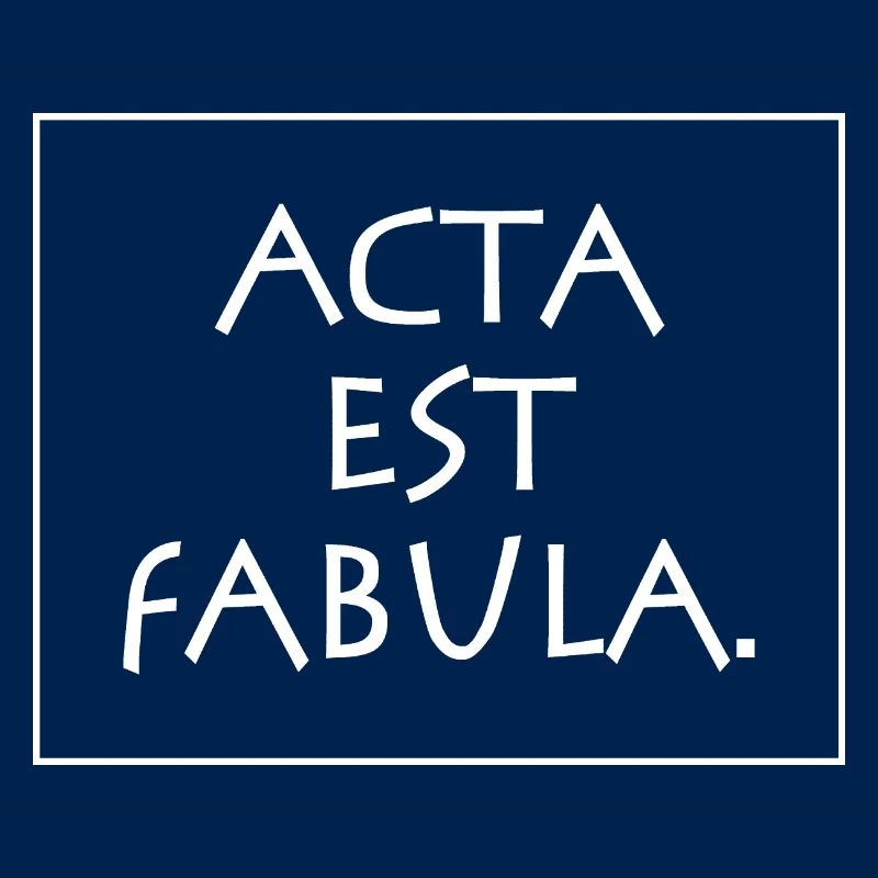 Acta est fabula