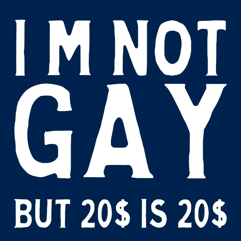 Not Gay but