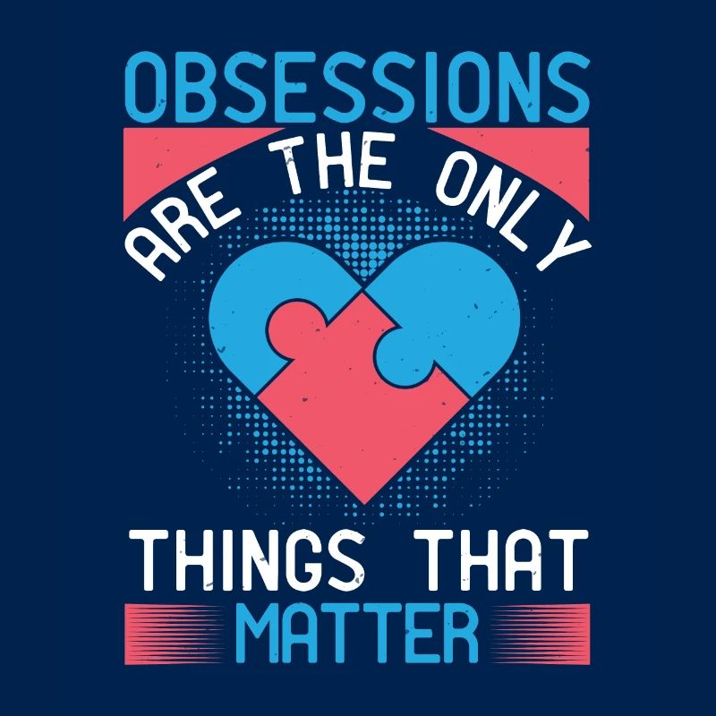 Obsessionen sind die einzigen Dinge, die zählen