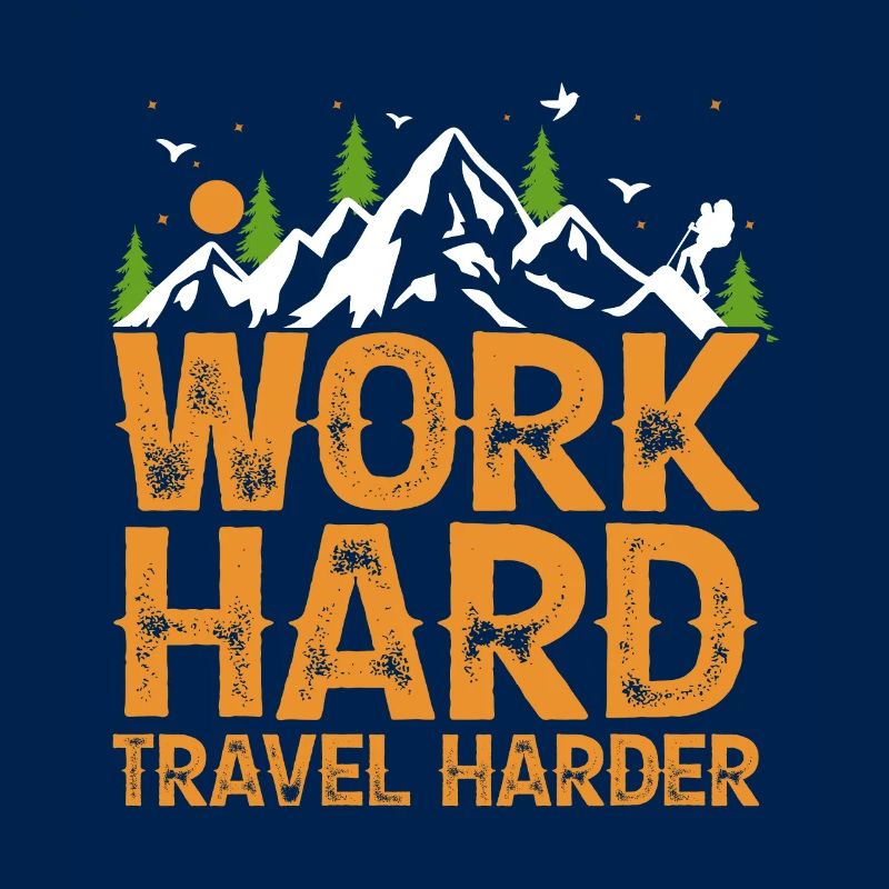Travel hard