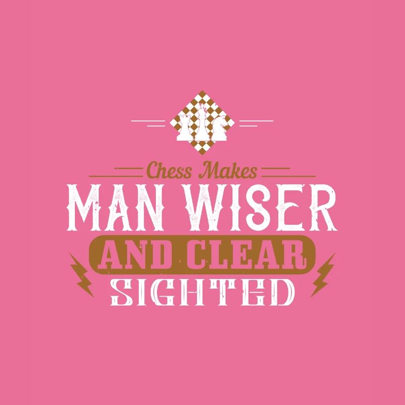 Chess makes man wiser and clear sighted