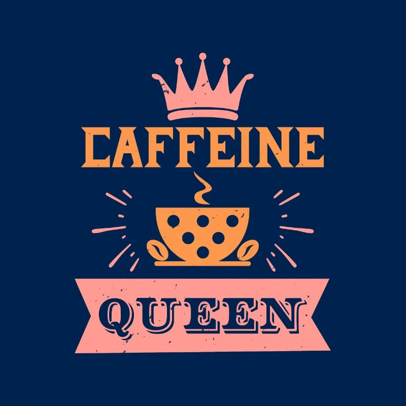KOFFEIN IST EINE KÖNIGIN