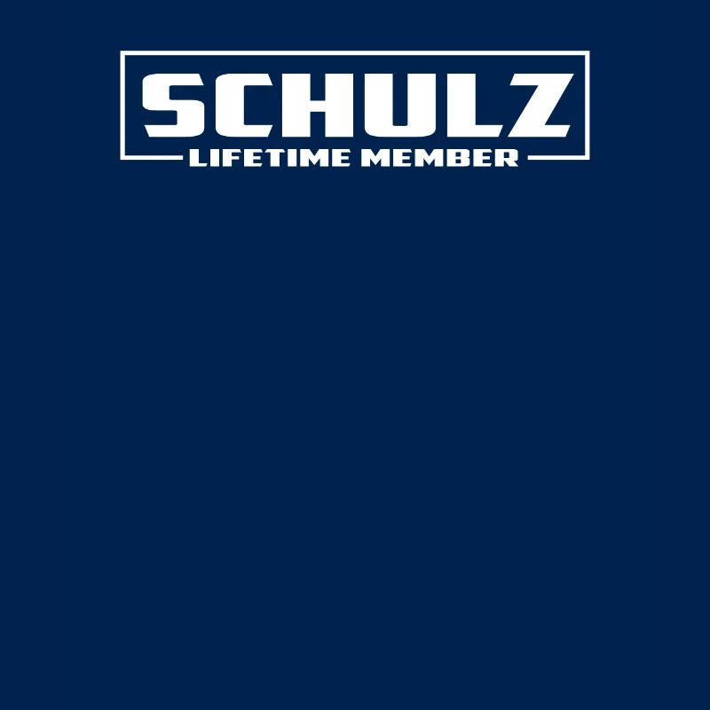 Lebenslanges Mitglied Schulz Schriftzug Exklusiv