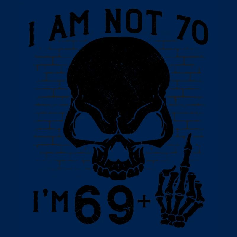 Ich bin 69 plus Mittelfinger - 70. Geburtstag