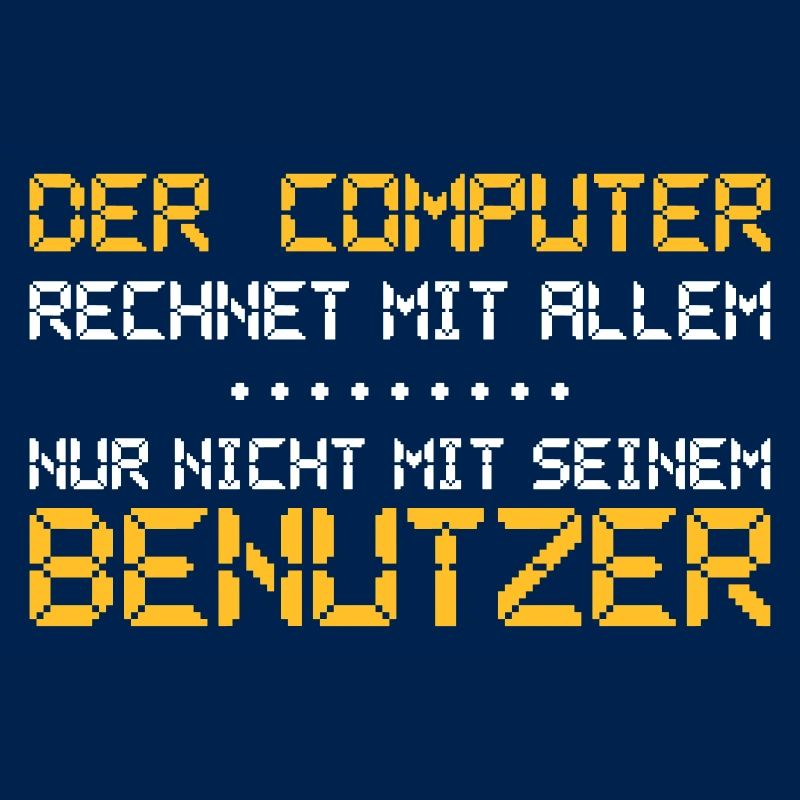 The computer expects everything